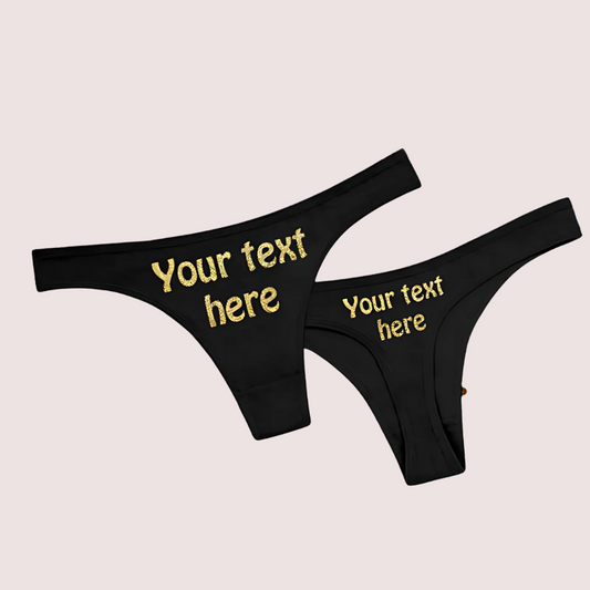 Your Words Here Custom Personalized Thong - Express Yourself